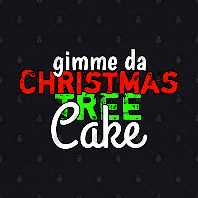 Gimme Da Christmas Tree Cake by MaystarUniverse